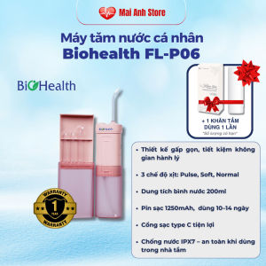 Máy tăm nước BioHealth FL-P06 tiện lợi mang đi du lịch công tác - Mai Anh