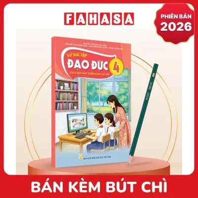 Sách Giáo Khoa Vở Bài Tập Đạo Đức 4 (Tích Hợp Phát Triển Năng Lực Số) (Phiên Bản 2026) - Kèm Bút Chì