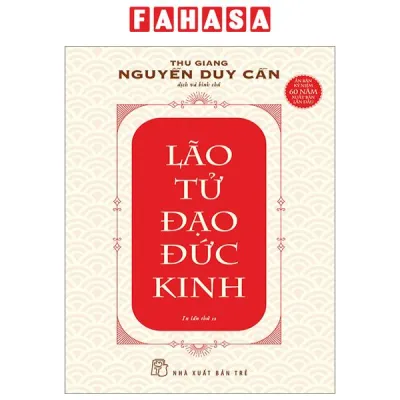 Sách Fahasa - Lão Tử Đạo Đức Kinh (Tái Bản 2024)