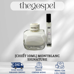 [CHIẾT 10ML] Nước hoa nữ Montblanc Signature | CHÍNH HÃNG