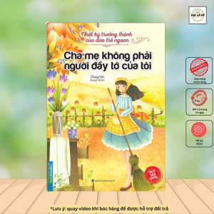 Sách - Nhật ký trưởng thành cúa đứa trẻ ngoan - Cha mẹ không phải người đầy tớ của tôi ( bản quyền)