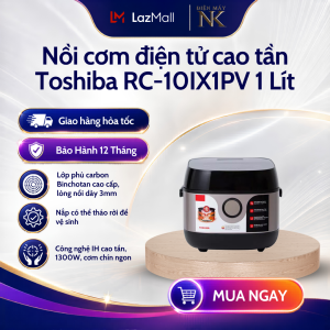 Nồi cơm điện tử cao tần Toshiba RC-10IX1PV 1.0L | RC-18IX1PV 1.8L - Bảo hành chính hãng 12 tháng