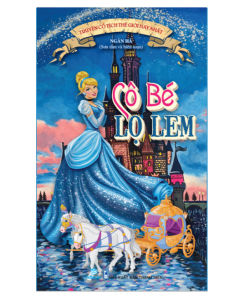 Sách - Truyện Cổ Tích Thế Giới Hay Nhất - Cô Bé Lọ Lem - Ndbooks