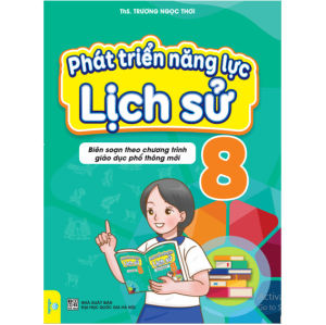 Sách - Phát Triển Năng Lực Lịch Sử 8 - Biên soạn theo chương trình GDPT mới - ndbooks