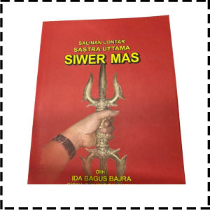 Buku Salinan Lontar Sastra Utama Siwer Mas Aksara Bali Agama Hindu IB Bajra