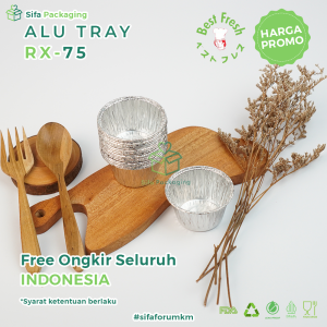 Alumunium Foil Tray Cup RX 75 Kue Pie Macaroni Schotel Klapertart Muffin Cupcake Bolu Roti Mini Zupa Soup Brownies Macaroni Schotel isi 100 pcs