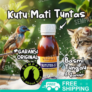 SEMPATI Kututox S Obat Pembasmi Kutu Untuk Burung Lovebird Murai Kacer Kenari Cucak Pleci Perkutut Kutu Hewan Bedak Hewan Bedak Kutu Bedak Tabur Dan Semprot Untuk Membasmi Kutu Kucing Anjing Kelinci Hamster Musang Monyet Burung KUTUTOX S KUTUTOX