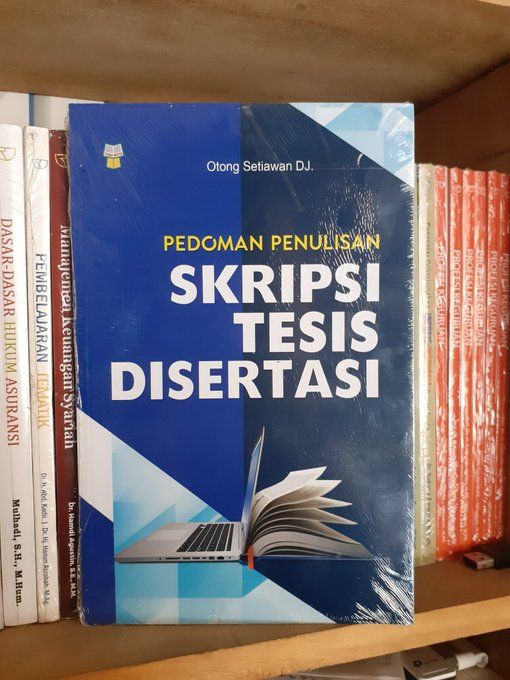 Pedoman Penulisan Skripsi Tesis Disertasi - Otong Setiawan | Lazada ...