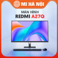 Màn hình máy tính Xiaomi Redmi A22/ A27Q/ 23,8inch/27 FHD P27FBB-RA/27inch 2K. 