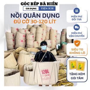 Nồi quân dụng chất liệu nhôm Hải Phòng nhôm bắc cứng cáp dày dặn dung tích từ 30 lít đến 120 lít