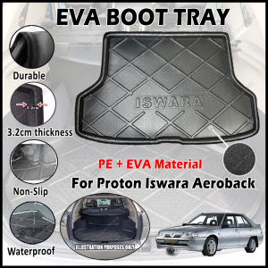 ✨ For Proton Iswara Aeroback EVA Copolymer Car Boot Tray Luggage Cargo Trunk Tray Dulang But Kereta Durable Easy Clean 100% Custom Fit Waterproof Senang Pasang Senang Cuci Kalis Tahan Lama Air 汽车后箱垫