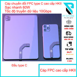 Cáp FPC nối dài đầu type C sử dụng cho Ipad và điện thoại - Sạc nhanh tối đa 60W - Tốc độ lên tới 10Gbps -Chất lượng cao