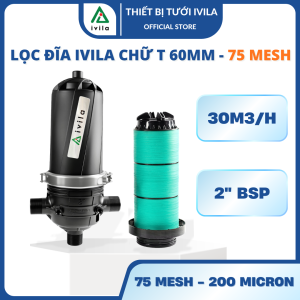 Lọc đĩa chữ T IVILA 60mm/90mm – Bộ lọc nước tưới cây lọc cặn đầu nguồn bảo vệ hệ thống tưới