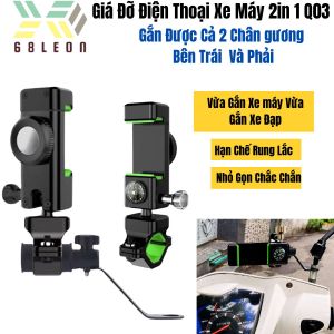 Giá Đỡ Điện Thoại Xe Máy 2in1 Q003Kẹp Đt Xe Điện Xe Đạp Gắn Chân Gương Ghi Đông Chống Rung Chắc 68 leon