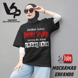 KAOS KATA KATA JANGAN BENCI DIRIMU KAOS OBLONG PRIA DEWASA DISTRO BAJU ATASAN LAKI PRIA VIRAL TERBARU KEKINIAN