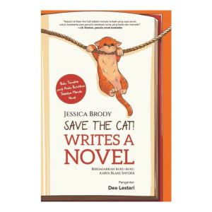 Buku Save the Cat! Writes a Novel Film - Jessica Brody - Self Improvement - Millennia