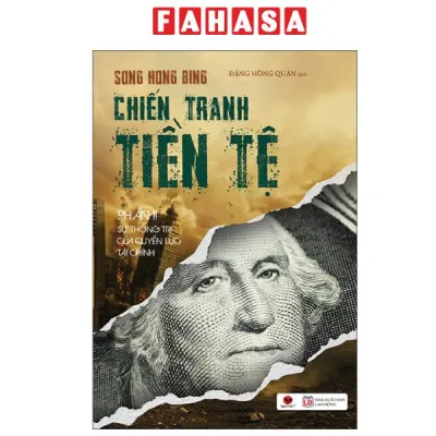 Fahasa - Sách - Chiến Tranh Tiền Tệ - Phần 2 - Sự Thống Trị Của Quyền Lực Tài Chính (Tái Bản 2026)