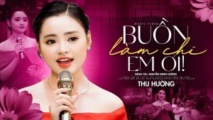 CD.11 - Buồn Làm Chi Em Ơi ! THU HƯỜNG 16 Bài Hát 2025
