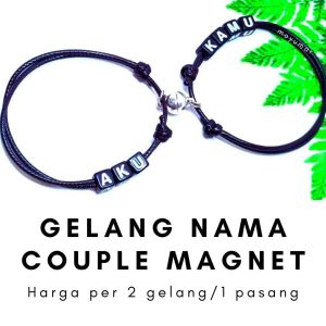 GELANG COUPLE NAMA MAGNET / GELANG NAMA KAMU SENDIRI / HARGA PER 2 GELANG / 1 PASANG / GELANG KEKINIAN