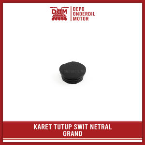 Karet Tutup Swit Netral GRAND (PSP) - Rubber Seal Sil Tutup Gula-Gula Switch Netral HONDA ASTREA 800