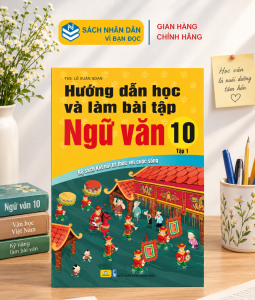 Sách - Hướng Dẫn Học Và Làm Bài Tập Ngữ Văn 10 Tập 2 - Biên Soạn Theo Chương Trình GDPT mới - Bộ sách Kết Nối - ndbooks