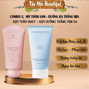[Dưỡng Trắng Da Body Thâm Nám] Combo Kem Thâm Peach Glow Carolina + Kem Dưỡng Trắng Da Cream tone up 200ml