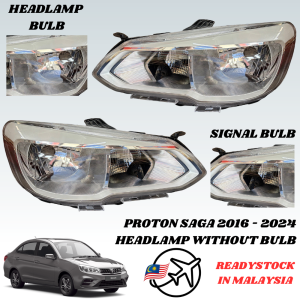 Proton Saga VVT 2016 - 2025 Head Lamp / Lampu without BULB Depan RH / Kanan LH / Kiri - 1Set / 1Pcs