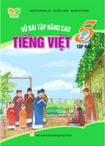 Sách - Vở bài tập nâng cao Tiếng Việt 5 - tập 2 (Kết nối tri thức với cuộc sống)