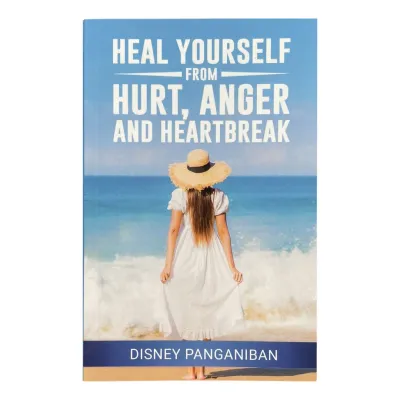 Heal Yourself From Hurt Anger and Heartbreak (by Disney Panganiban) (brand new softcover)