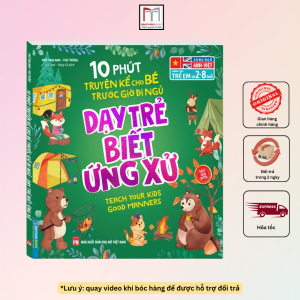 Sách - 10 phút truyện kể cho bé trước giờ đi ngủ - Dạy trẻ biết ứng xử (sách bản quyền)