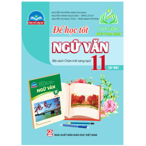 Sách - Để học tốt Ngữ văn 11 - tập 1 (chân trời sáng tạo) - ĐN