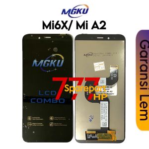 MGKU - LCD Touchscreen Fullset Xiaomi Mi 6X / Mi A2 / MI6X / MIA2 / M1804D2SG / M1804D2SI - GARANSI LEM