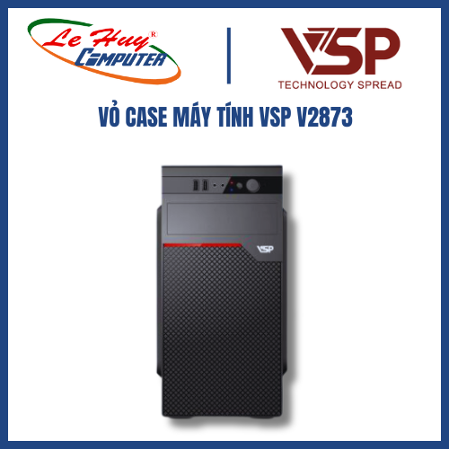 VỎ CASE MÁY TÍNH VSP V2873/ V2876/ V2879/ V2883/ V2886 - Hàng Chính ...
