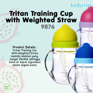 TRITAN TRAINING CUP KIDSME - with WEIGHTED STRAW -Gelas Sedotan minuman bayi/ Cap Training anak/ Botol Minim Bayi/ Botol Minum Anak Dengan Sedotan