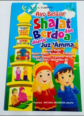 Buku Ayo Belajar Shalat Dan Berdoa Disertai juz Amma Berwarna