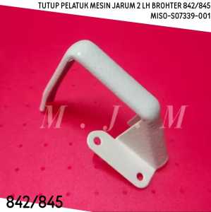 TUTUP PELATUK MESIN JAHIT JARUM DUA 2 LH BROTHER 831/832/842/845 MISO-S07339-001 MS-00050