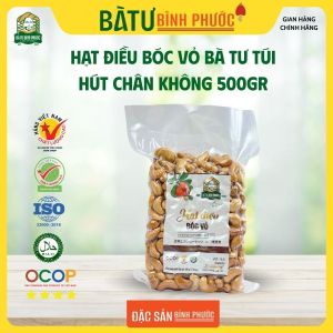 HẠT ĐIỀU BÓC VỎ BÀ TƯ TÚI HÚT CHÂN KHÔNG 500GR