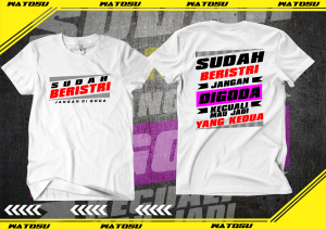 KAOS SUDAH BERISTRI JANGAN DI GODA COMBED 24S (LEBIH TEBAL DARI 30S) ADEM NYAMAN DI PAKAI DAYA SERAP KERINGAT TINGGI 109/255