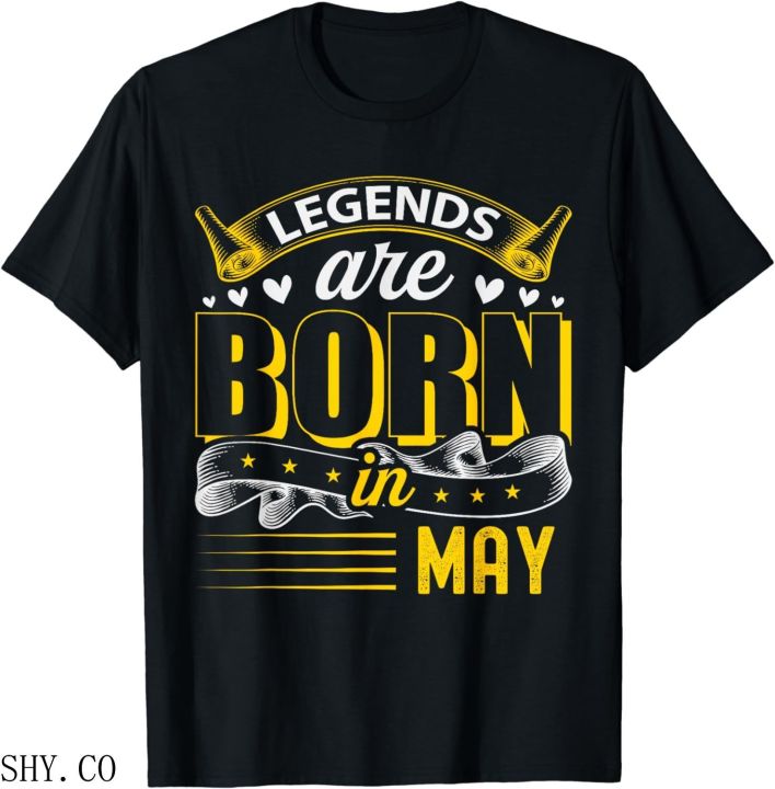 T-Shirt The Best Are Born In May – Divertente Maglietta Uomo Donna, Compleanno