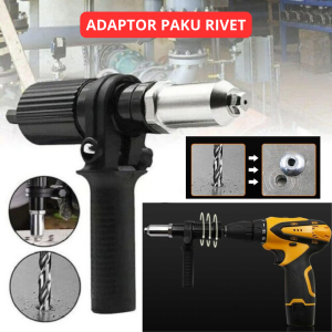 COD Ronghe Adaptor Paku Rivet Gun Converter Drill 2.4-4.8 mm / adaptor paku rivet bor / adaptor bor paku tembak / adapter paku rivet mesin bor / adapter rivet bor / sambungan bor paku rivet / sambungan bor buat paku ripper untuk pasang baut