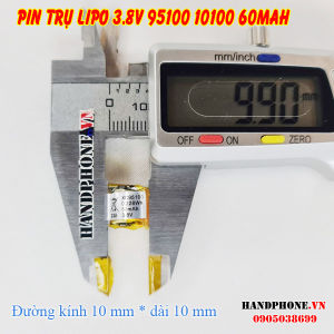 Pin Lipo Trụ 3.8V 95100 10100 60mAh cho Tai Nghe Bluetooth Máy Trợ Thính Micro Trợ Giảng ICR10100 ICR95100. đường kính 10mm