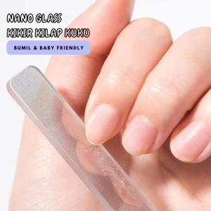NANO GLASS KIKIR KILAP KUKU / KIKIR PENGKILAP KUKU / NAIL FILE / MANICURE PEDICURE BUFFER NAIL FILE / ASAHAN KUKU