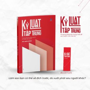 Kỷ Luật Tập Trung: Phương Pháp Tận Dụng Triệt Để Sức Mạnh Của Não Bộ