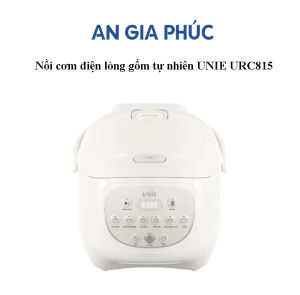 Nồi cơm điện lòng gốm tự nhiên UNIE URC815 - An Gia Phúc