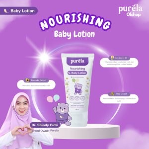 Purela Nourishing Baby Lotion Membantu Mencerahkan dan Melembabkan Kulit Bayi dan Anak