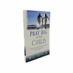 PCBS Pray Big for your Child (The Power of Praying Gods Promises for Your Childs Life)