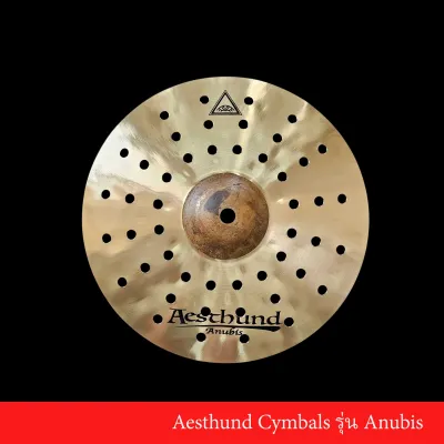 Aesthund Cymbals Anubis ฉาบกลองชุด ฉาบเอสตั้น เเอสธัน แฉกลองฉาบ Cymbals.อนูบิส