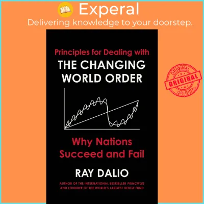 Changing World Order : Why Nations Succeed or Fail by Ray Dalio (UK edition hardcover)