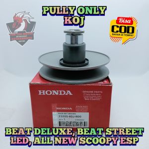 PULLY ONLY KOJ 100% KUALITAS ASLI ORIGINAL HONDA UNTUK MOTOR BEAT DELUXE BEAT STREET LED ALL NEW SCOOPY ESP