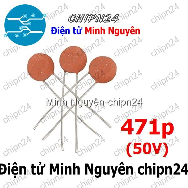 [25 con] (K248) Tụ gốm 471 50V (470pF 471p) - HH000727